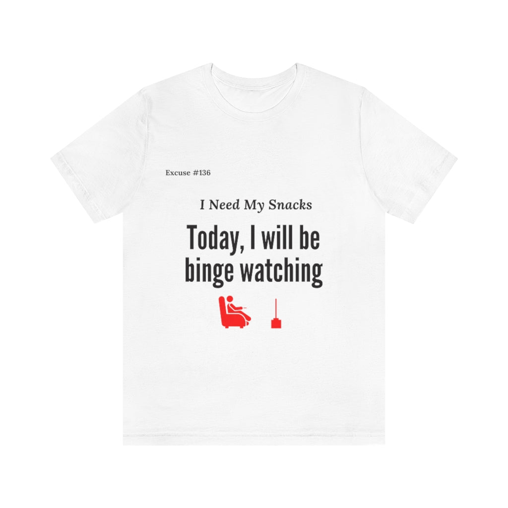 Excuse #136 Graphic T-Shirt Printify