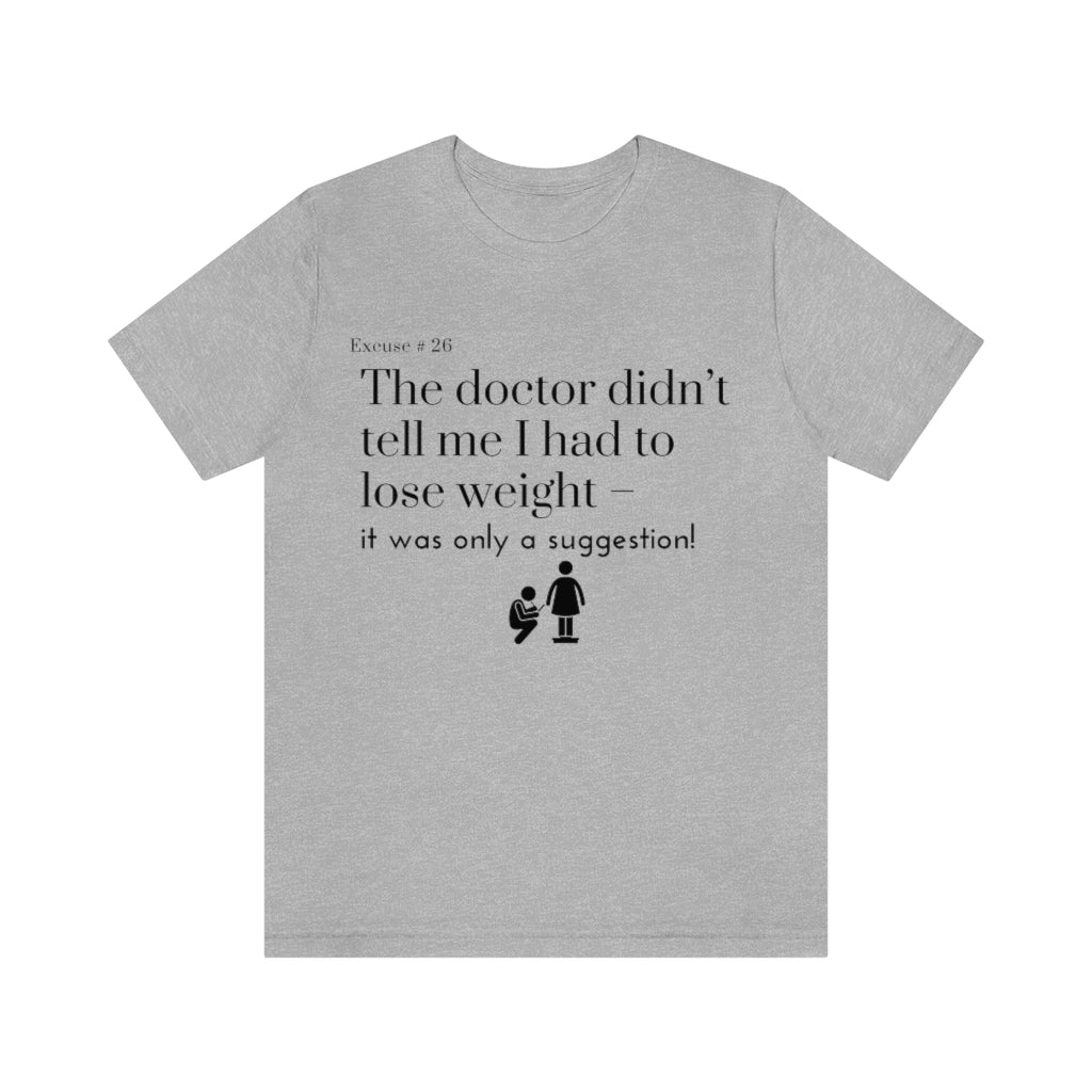 Excuse #26 T-Shirt Printify
