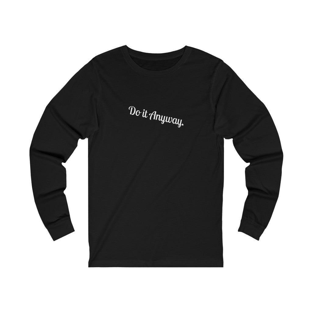 Do It Anyway Graphic Jersey Long Sleeve Tee Printify