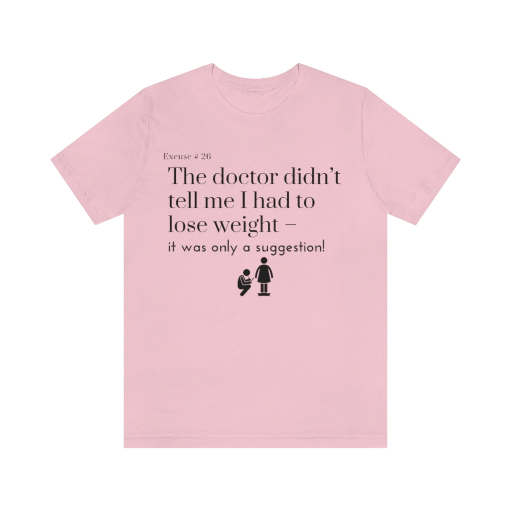 Excuse #26 T-Shirt Printify