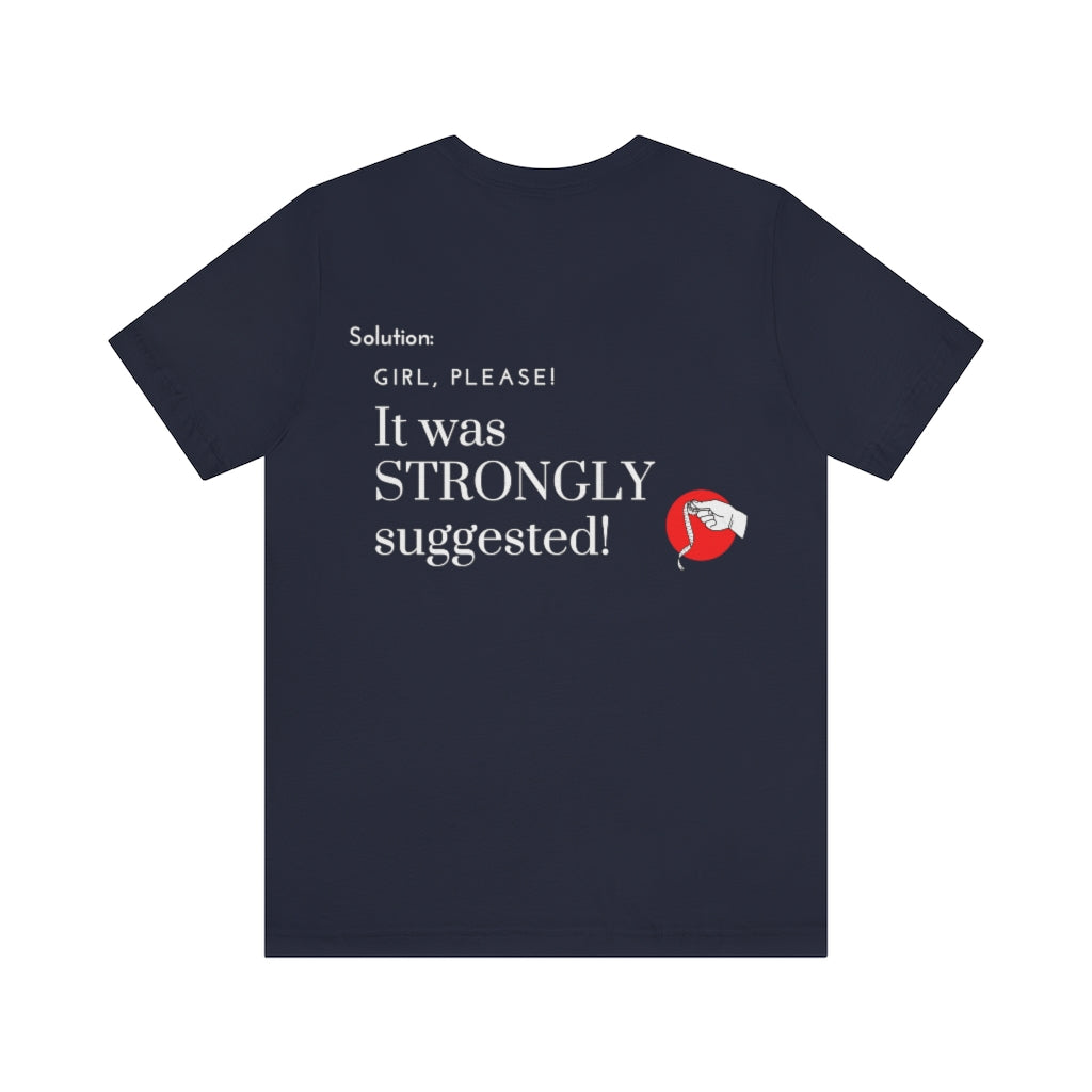 Excuse #26 T-Shirt Printify