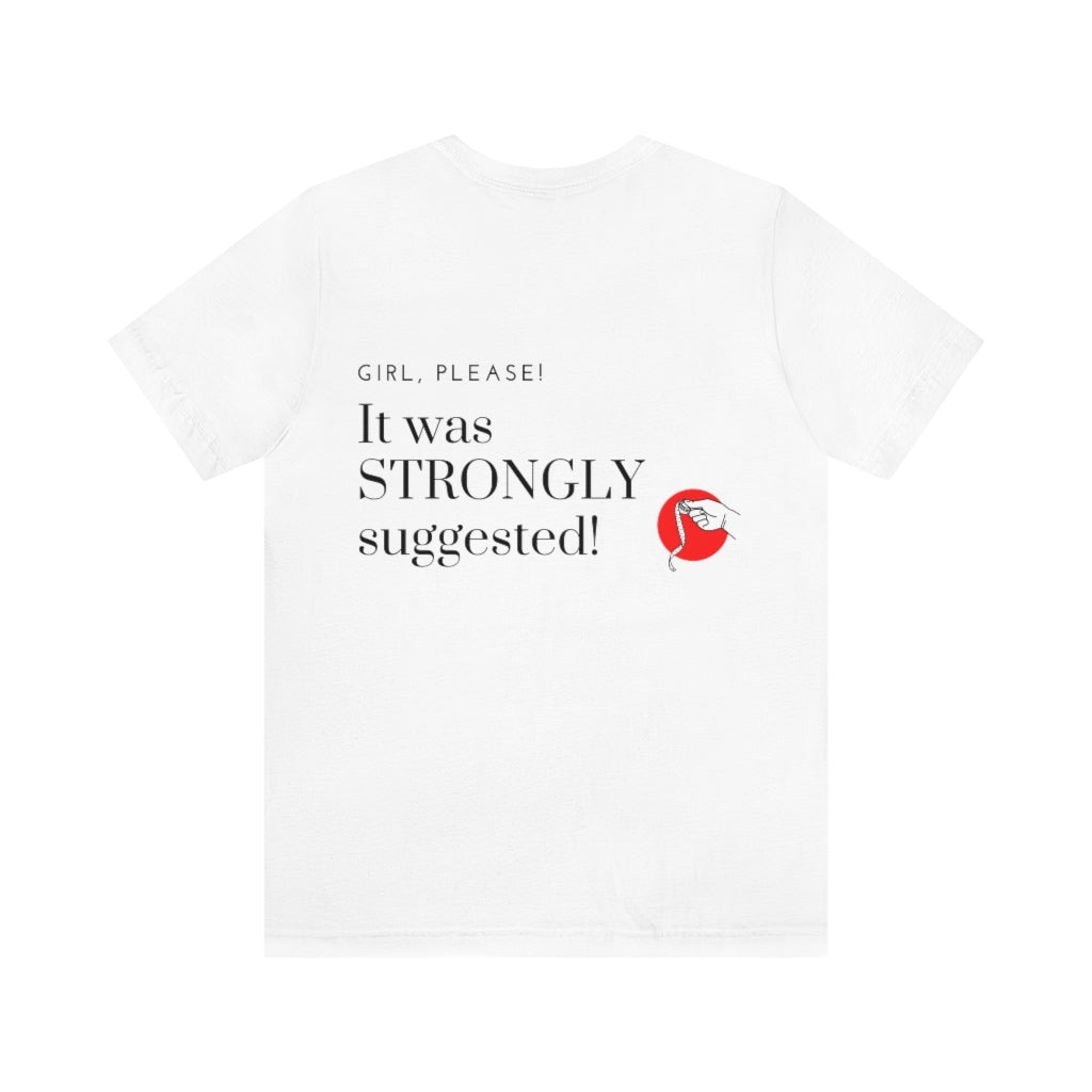 Excuse #26 T-Shirt Printify