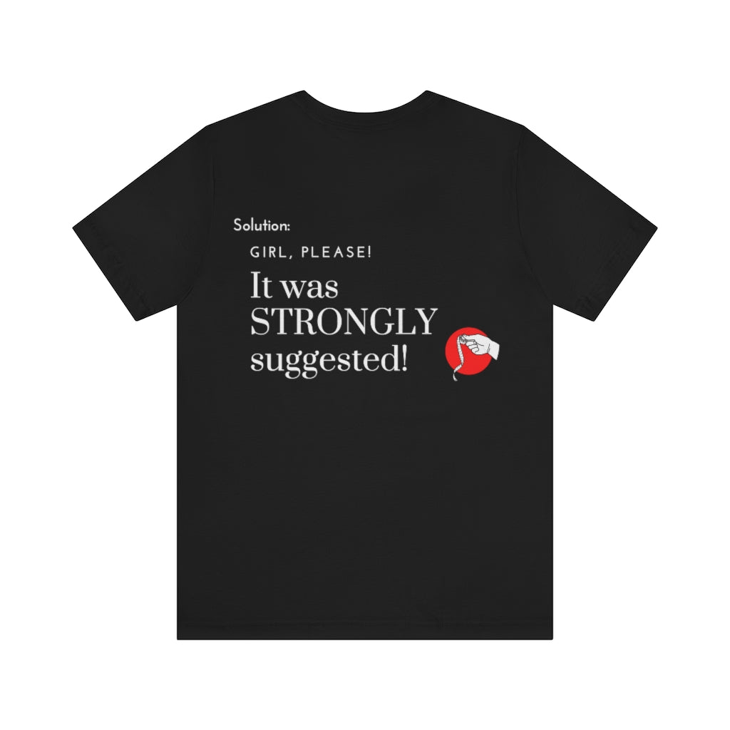 Excuse #26 T-Shirt Printify