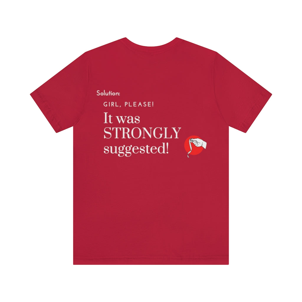 Excuse #26 T-Shirt Printify