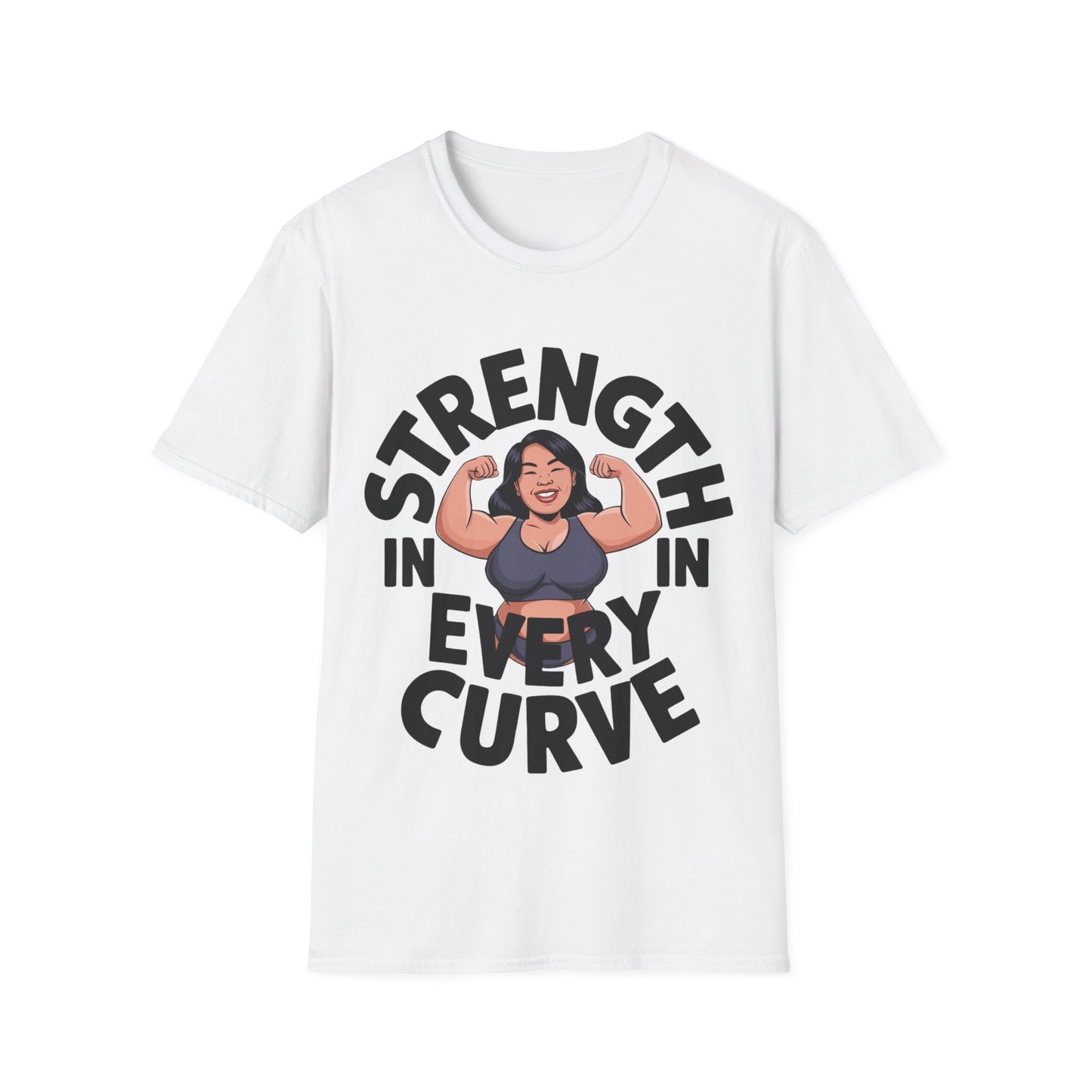 Strength In Every Curve T-Shirt