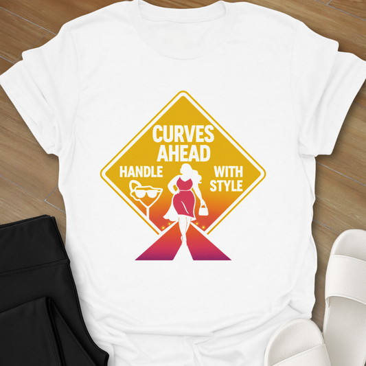 Curves Ahead T-Shirt