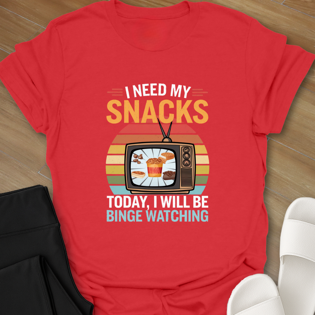 Need My Snacks T-Shirt