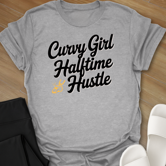Curvy Girl Halftime Hustle T-Shirt