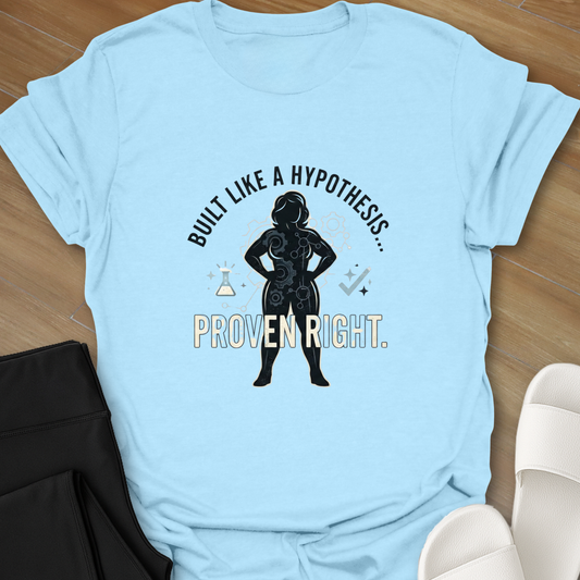 Proven Right T-Shirt
