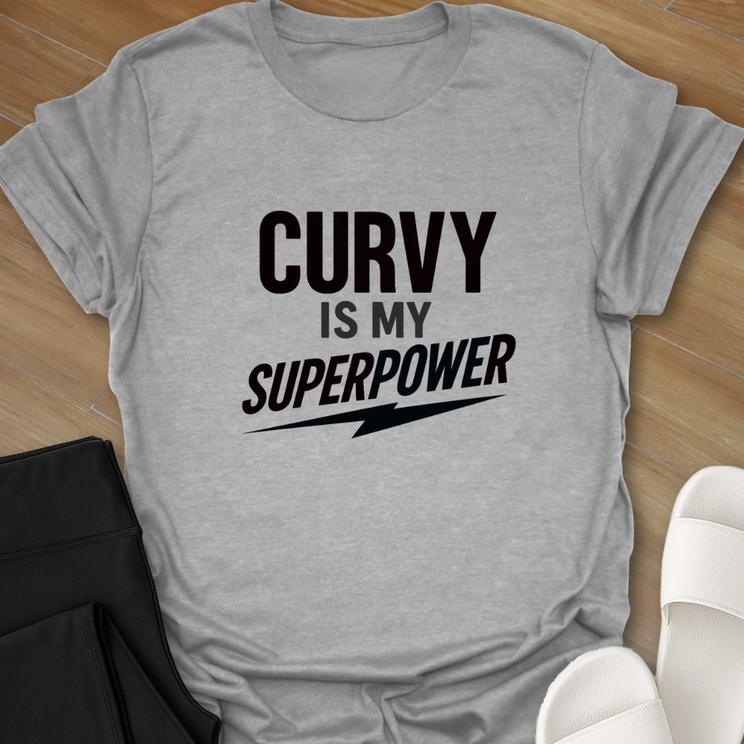 Curvy Is My Superpower T-Shirt