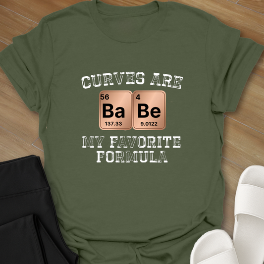 My Favorite Formula T-Shirt