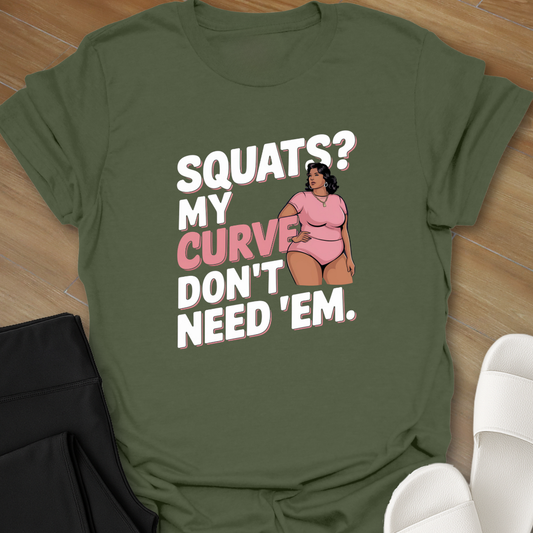 No Squats Curvy Girl T-Shirt