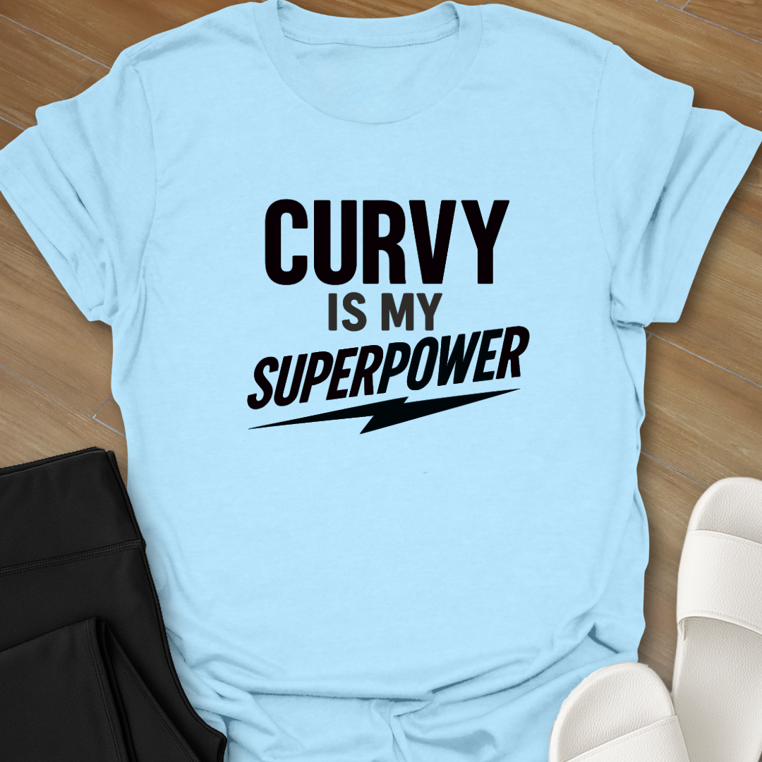 Curvy Is My Superpower T-Shirt