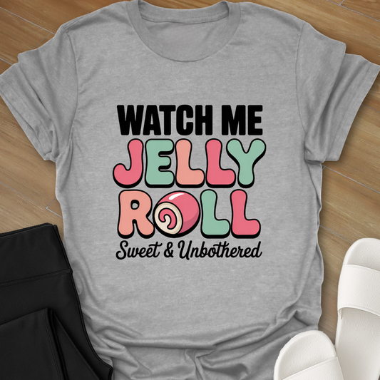 Sweet Jelly Roll T-Shirt