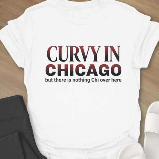 Nothing Chi Over Here T-Shirt