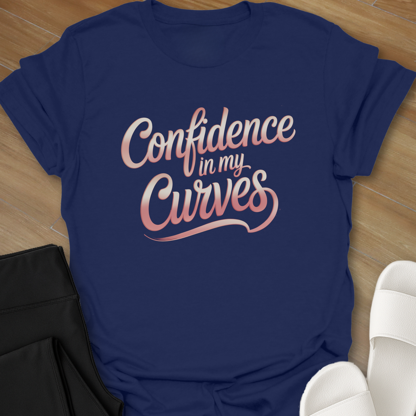 Confidence in my Curves T-Shirt