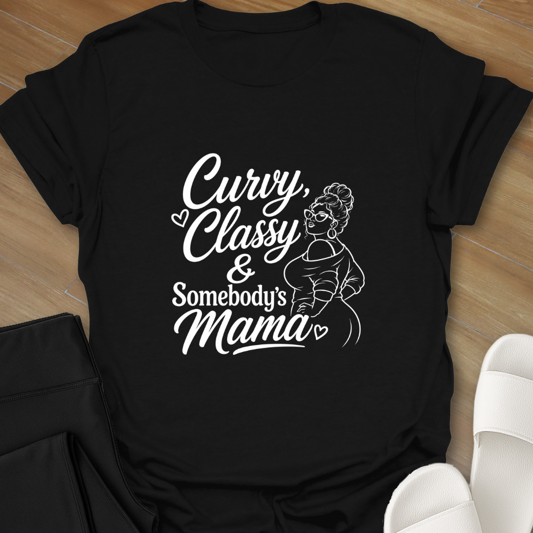 Somebody's Mama T-Shirt
