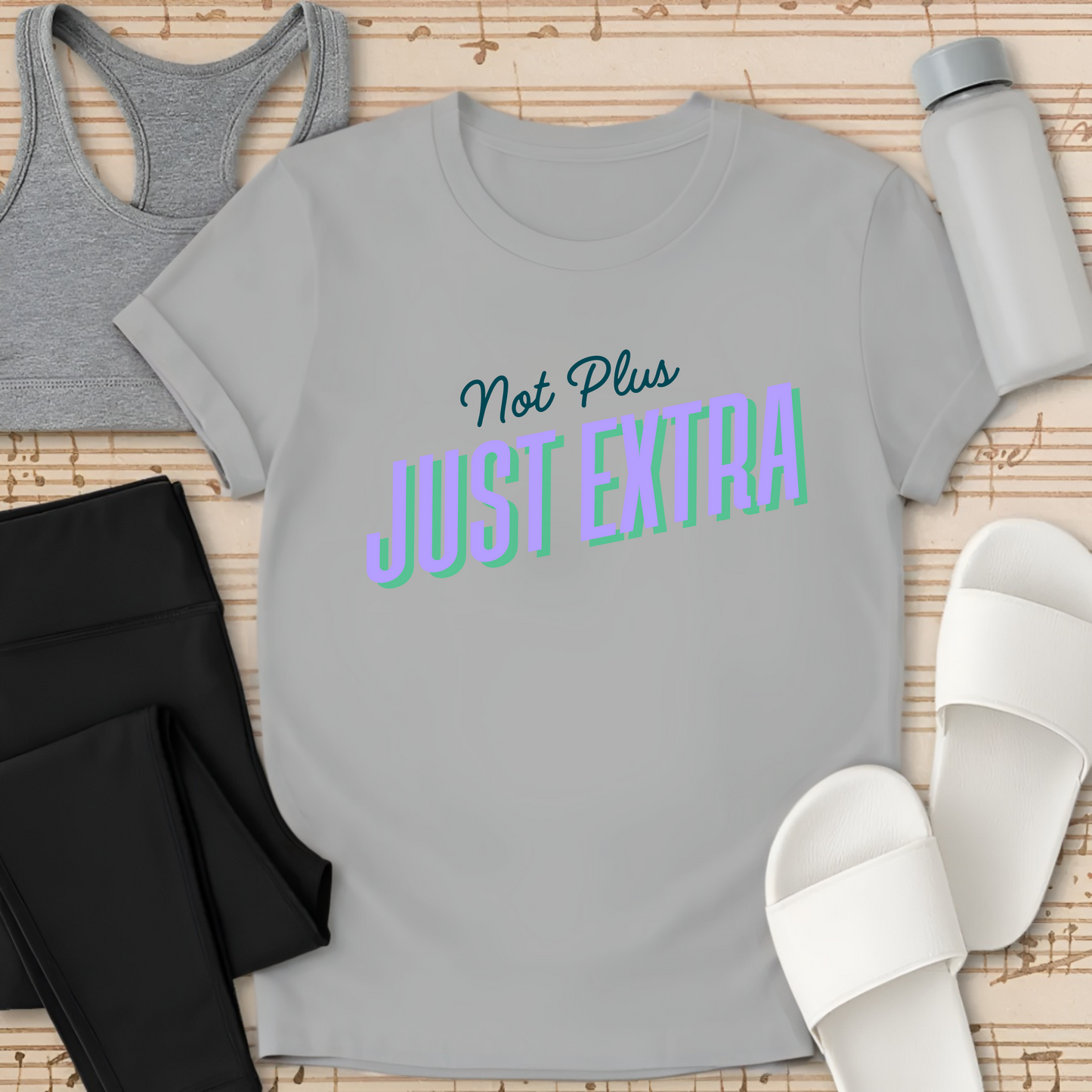 Not Plus- Just Extra