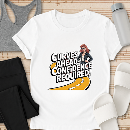 Curves Ahead- Confidence Required