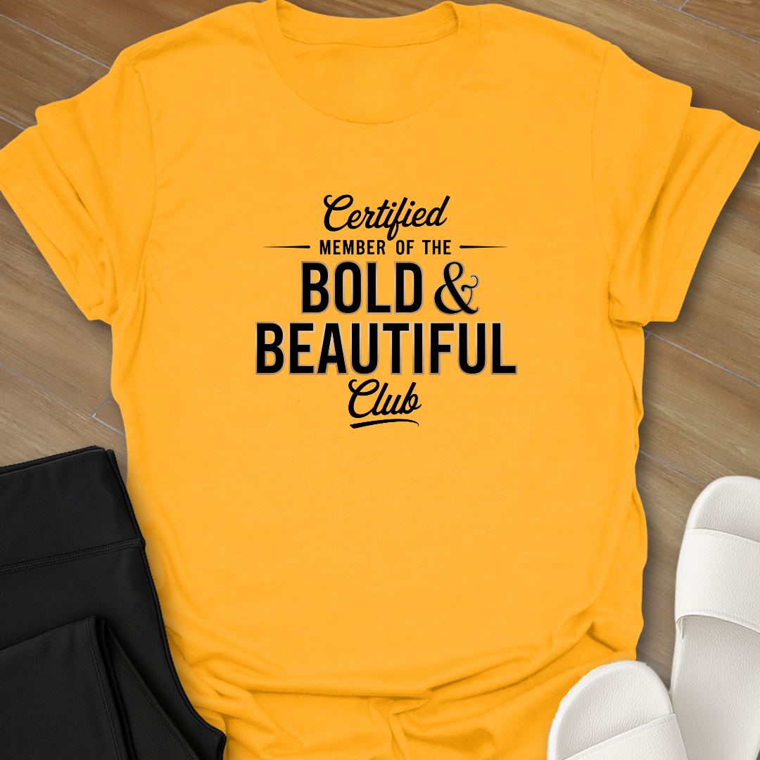 Bold & Beautiful Club T-Shirt