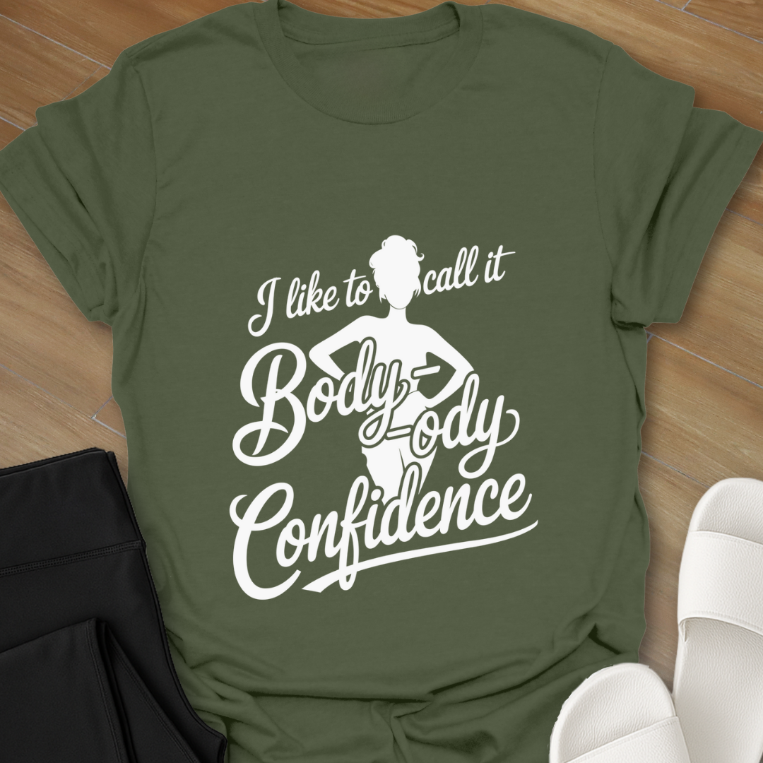 Body-ody Confidence T-Shirt