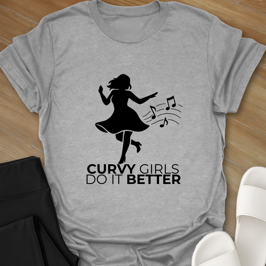 Curvy Girls Do It Better T-Shirt