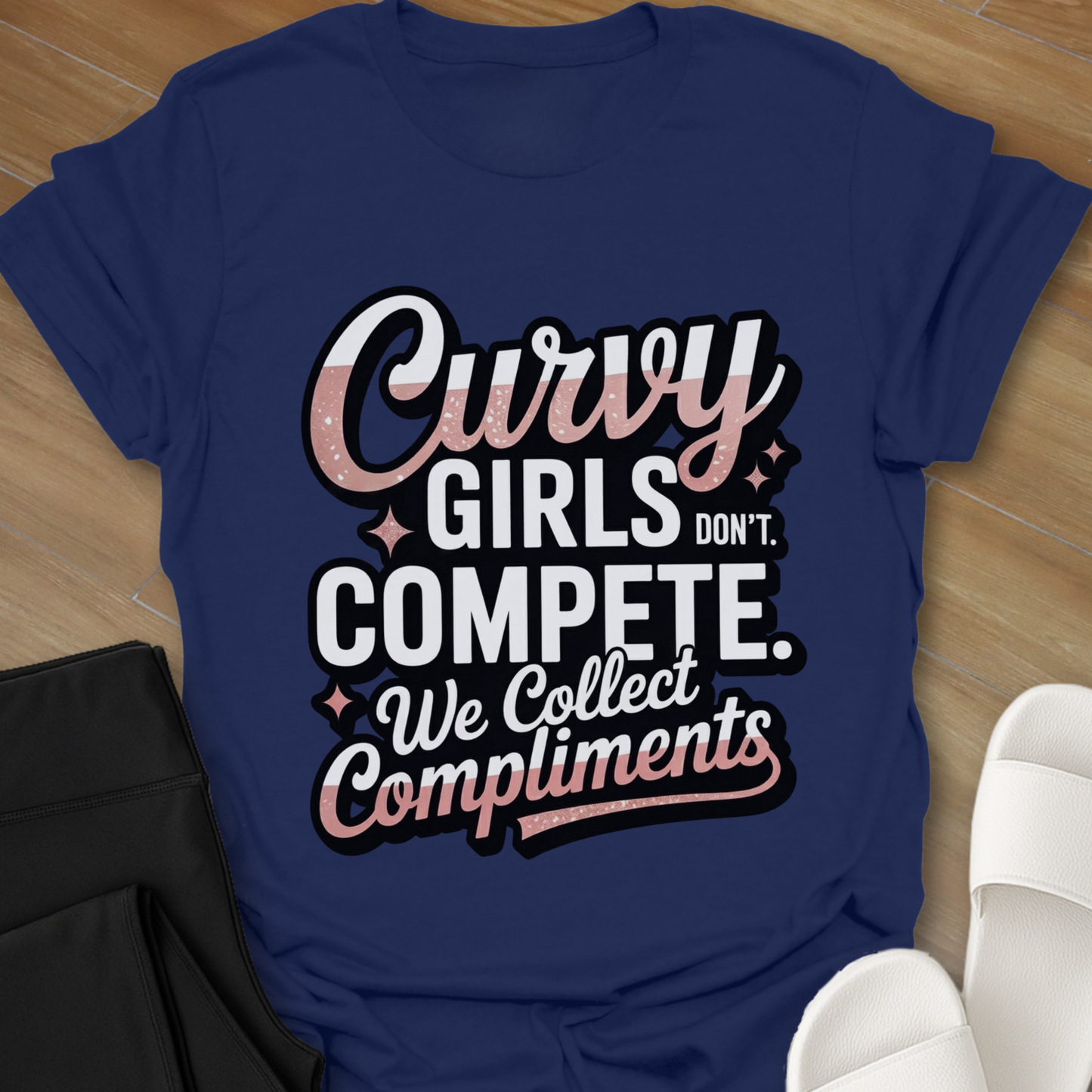 Curvy Girls Don't Compete T-Shirt