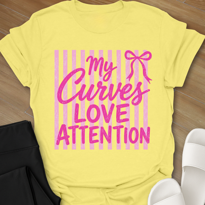 My Curves Love Attention  T-Shirt