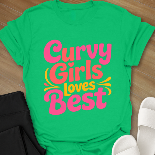 Curvy Girl Loves Best T-Shirt
