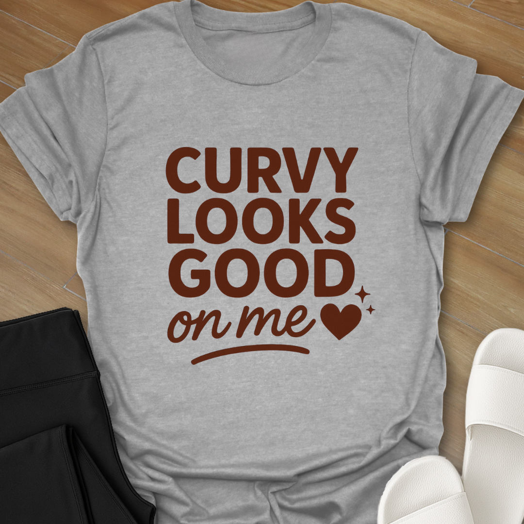 Curvy Girl Looks Good T-Shirt