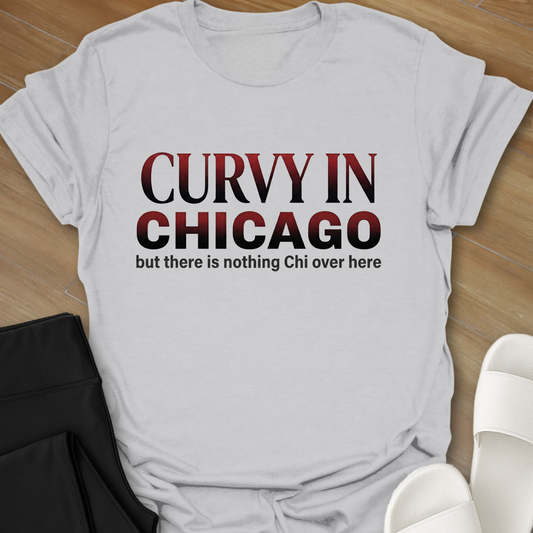 Nothing Chi Over Here T-Shirt