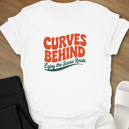Curves Behind T-Shirt