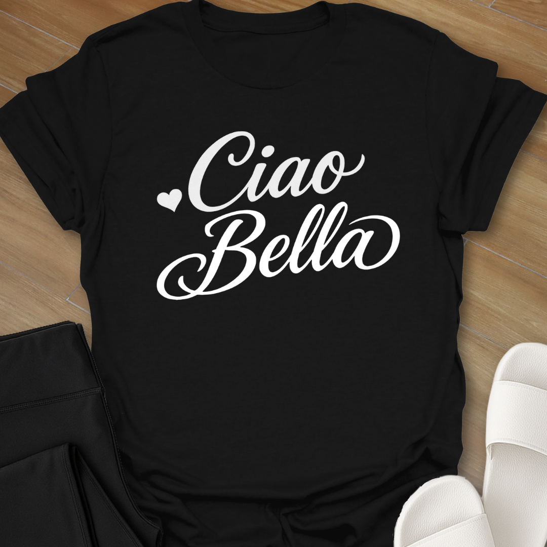 Ciao Bella T-Shirt