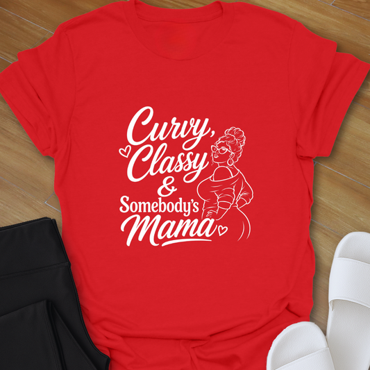 Somebody's Mama T-Shirt