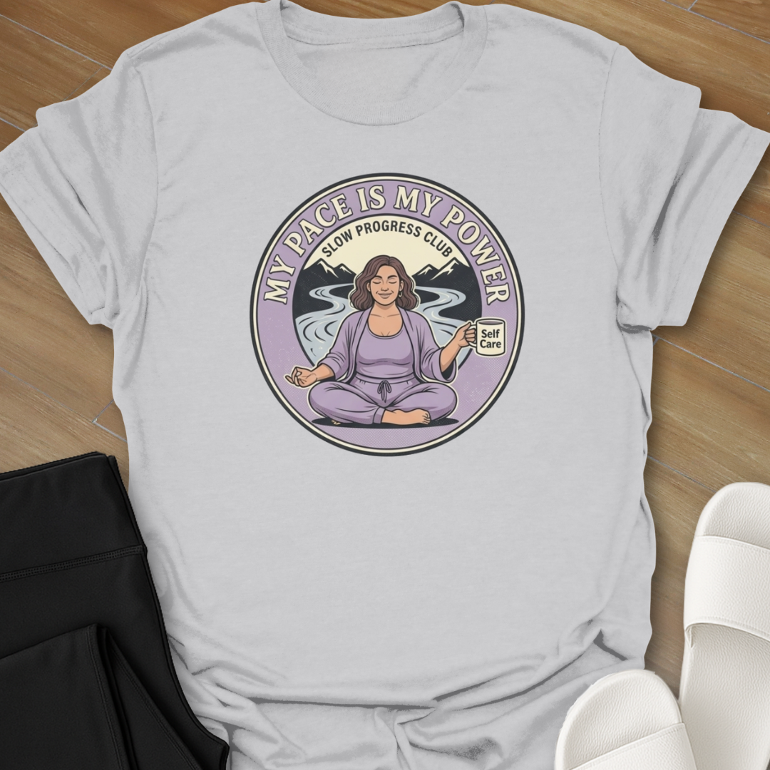 My Pace is My Power T-Shirt