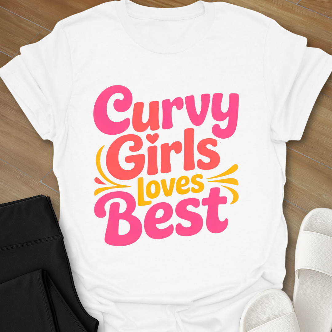 Curvy Girl Loves Best T-Shirt