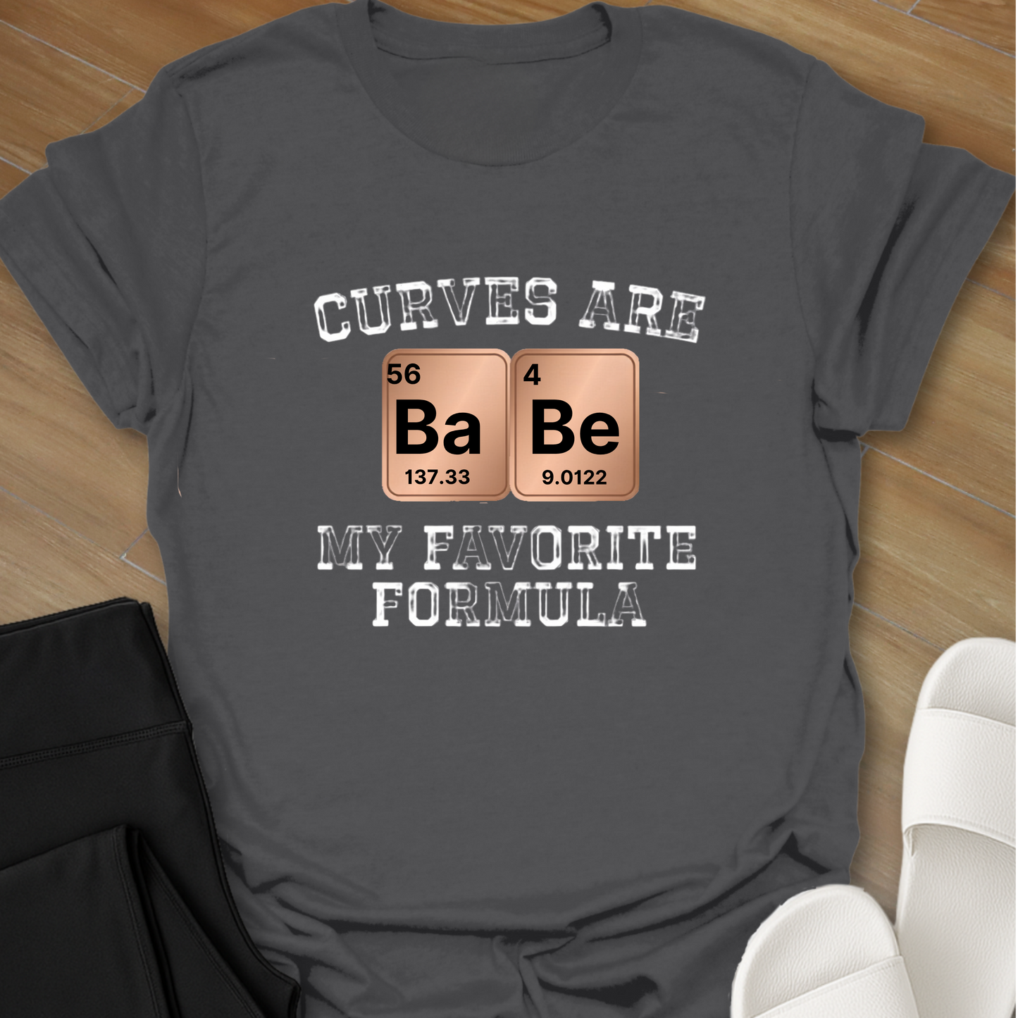 My Favorite Formula T-Shirt