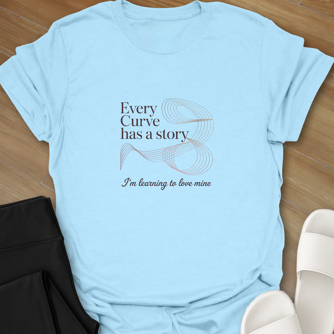 Every Curve Has a Story  T-Shirt