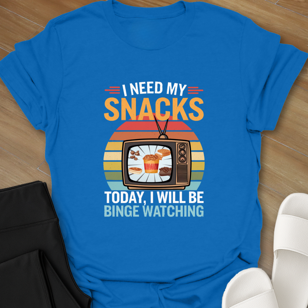 Need My Snacks T-Shirt