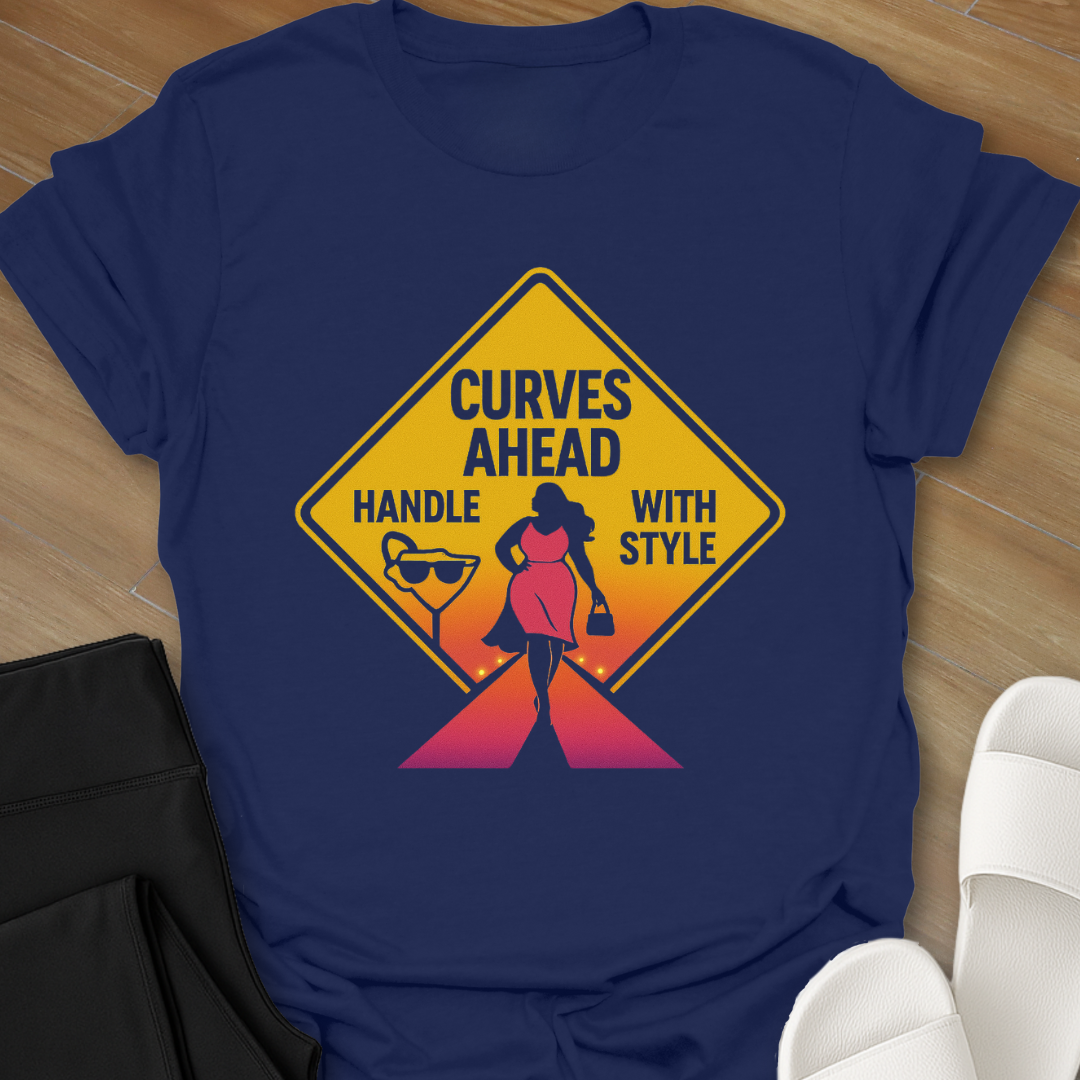 Curves Ahead T-Shirt