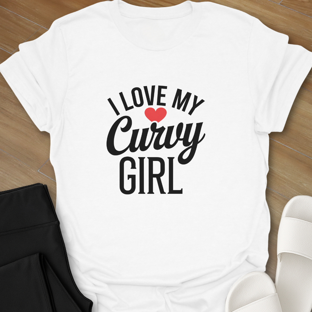 Love My Curvy Girl T-Shirt