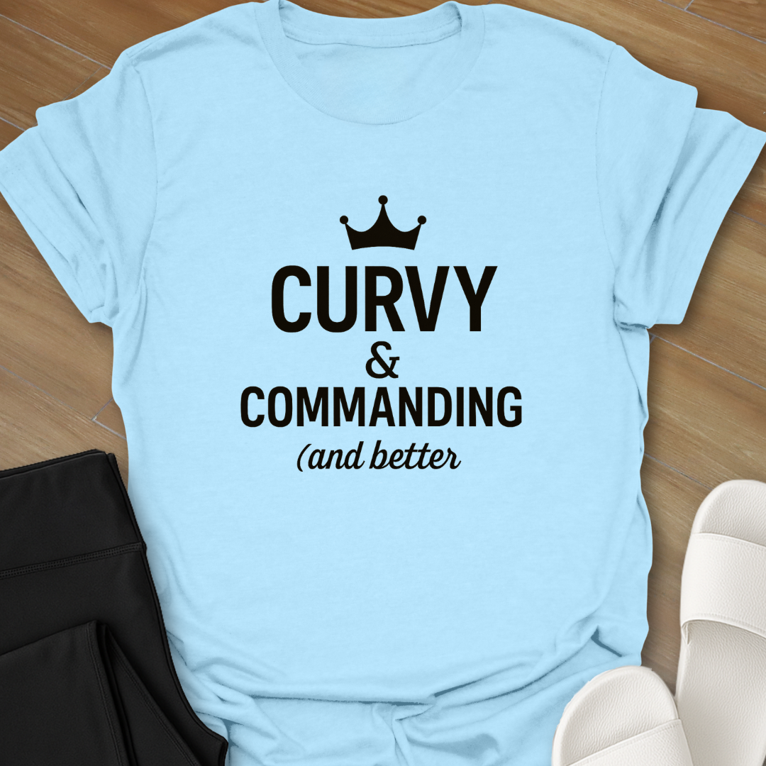 Curvy & Commanding T-Shirt