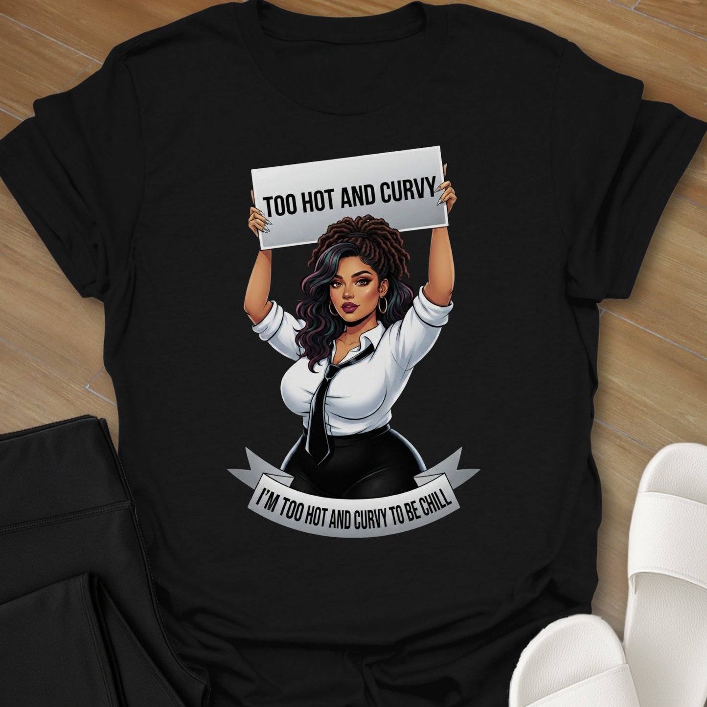 Too Hot To Chill T-Shirt