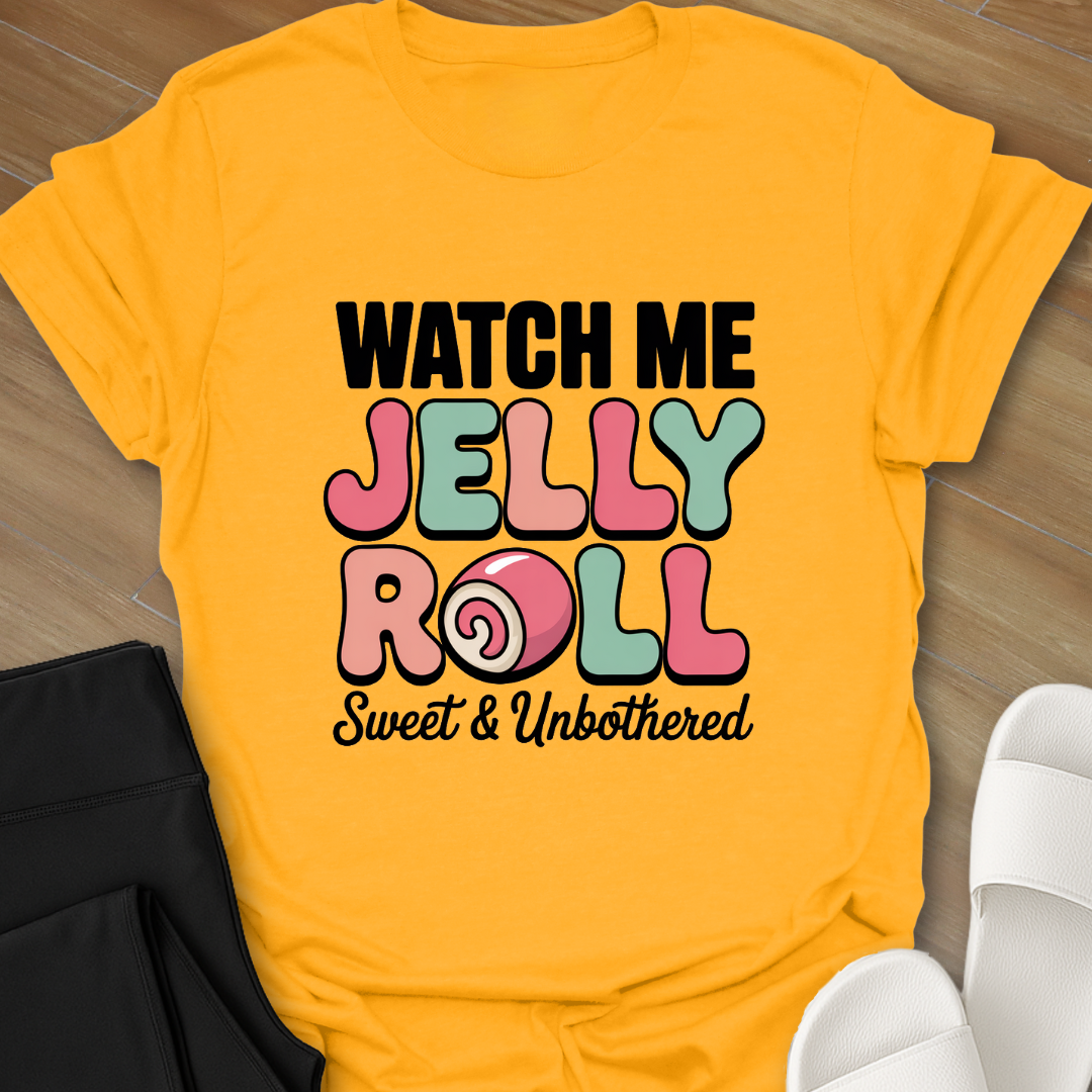 Sweet Jelly Roll T-Shirt