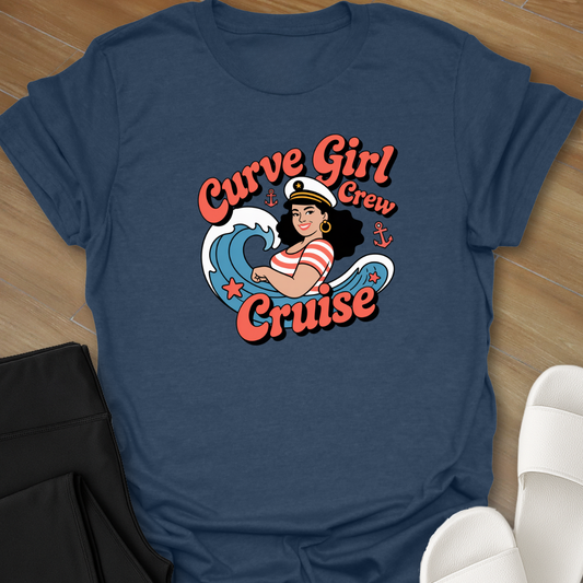 Curvy Girl Cruise Crew T-Shirt