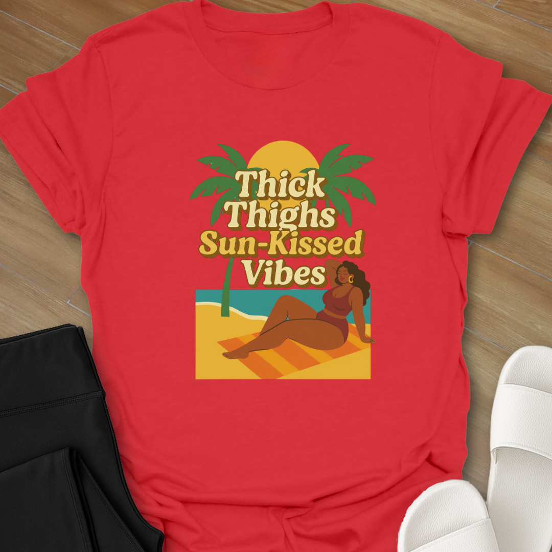 Thick Thighs, Sun-Kissed Vibes T-Shirt
