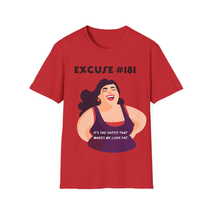 Excuse #181 It's The Outfit T-Shirt