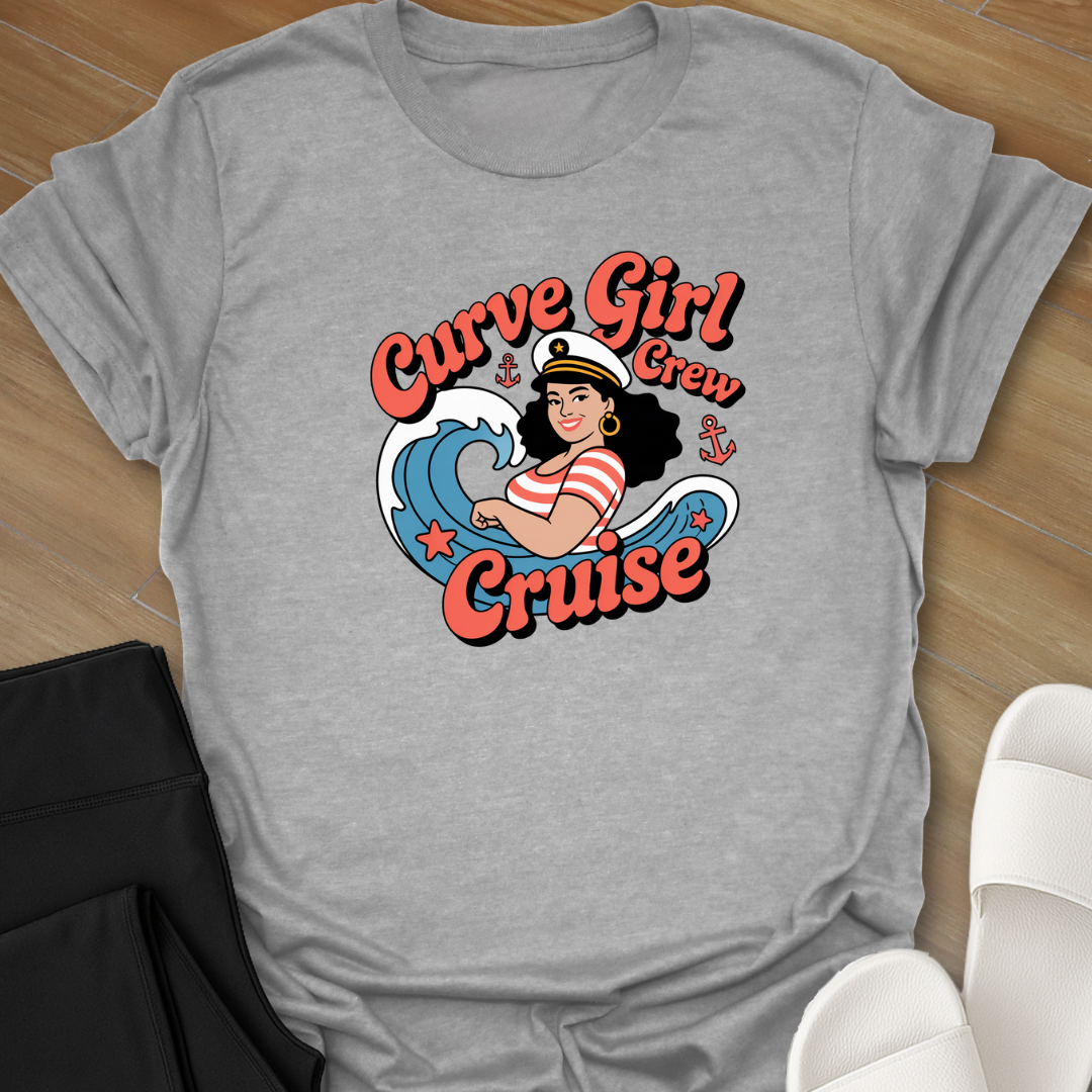 Curvy Girl Cruise Crew T-Shirt