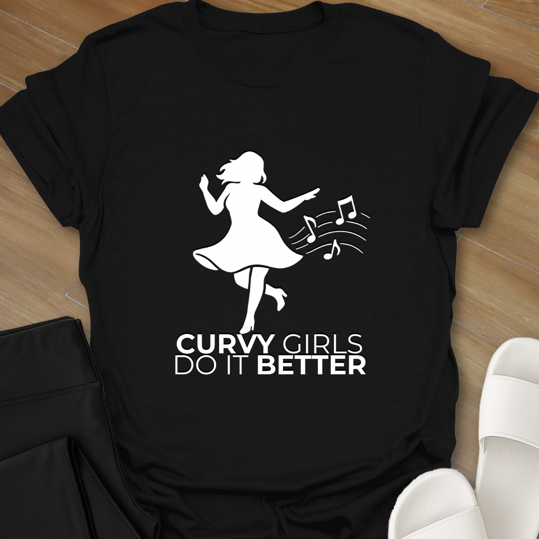 Curvy Girls Do It Better T-Shirt
