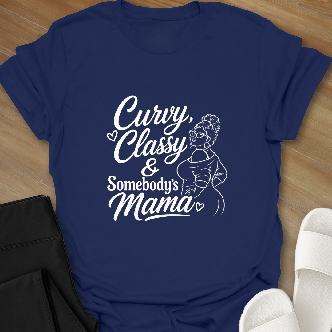 Somebody's Mama T-Shirt